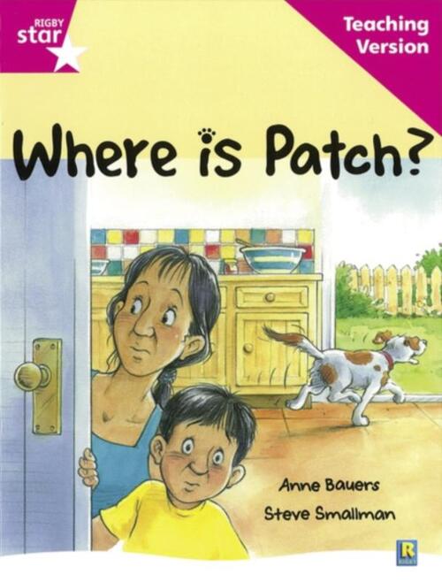 Pearson Rigby Rigby Star Guided Reading Pink Level: Where is Patch? Teaching Version ...