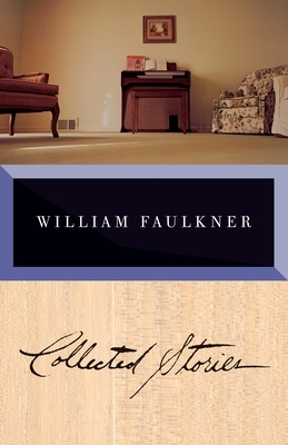 Faulkner: Collected Stories