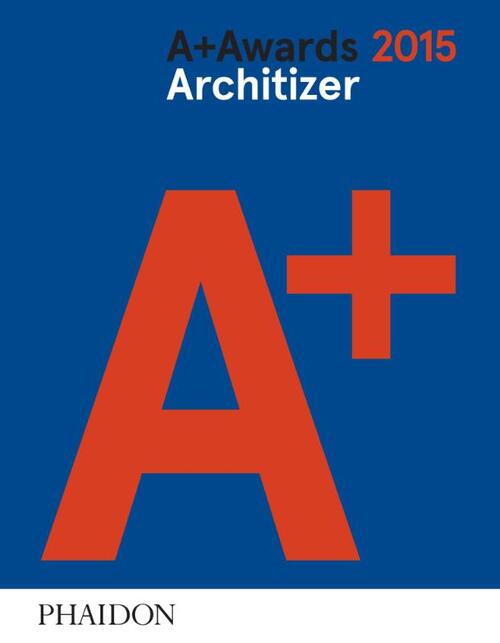 A+ Awards 2015 Architizer