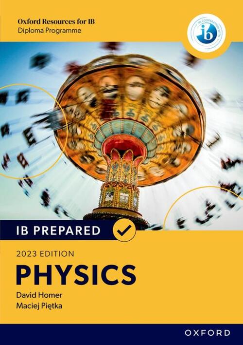 Ib Science Textbooks IB Prepared: Physics 2023 Edition (Print & Digital Book), Maciej Pietka ...