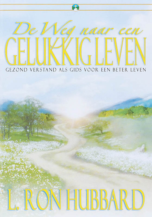 De Weg naar een Gelukkig Leven -  L. Ron Hubbard (ISBN: 9781403151223)