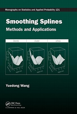 Smoothing Splines -  Yuedong Wang (ISBN: 9781420077551)