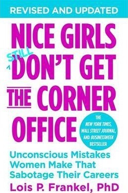 Nice Girls Don't Get The Corner Office