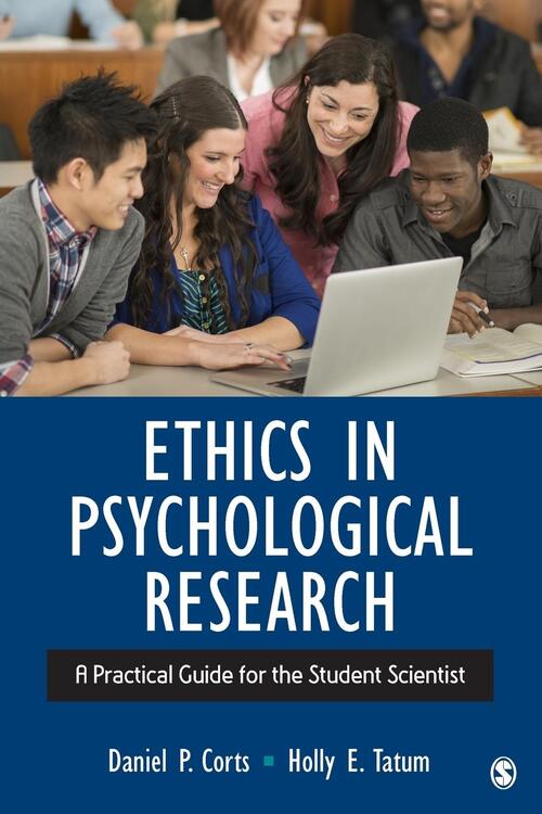 Ethics in Psychological Research: A Practical Guide for the Student Scientist