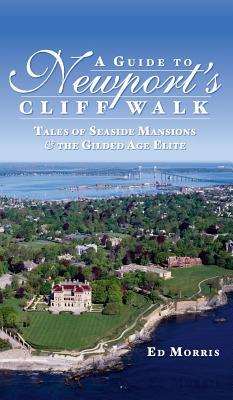 A Guide to Newport's Cliff Walk: Tales of Seaside Mansions & the Gilded
