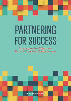 Partnering for Success: Strategies for Effective Parent-Teacher ...