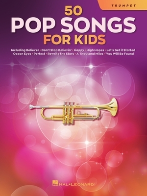 50 Pop Songs for Kids Trumpet Sheet Music Songbook Easy Songs for Young ...