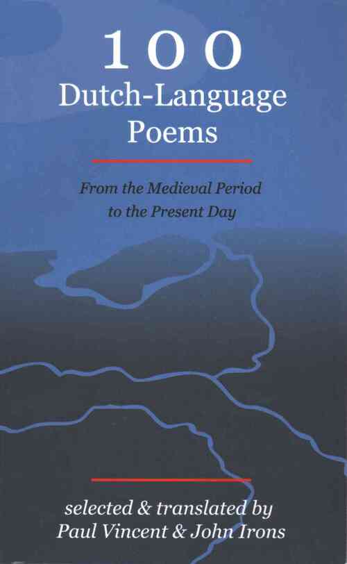 100 Dutch-Language Poems - From the Medieval Period to the Present Day