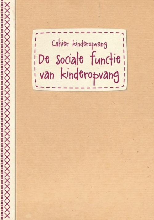 De sociale functie van kinderopvang -  Lief Vandevoort, Lien Libin (ISBN: 9782509028921)