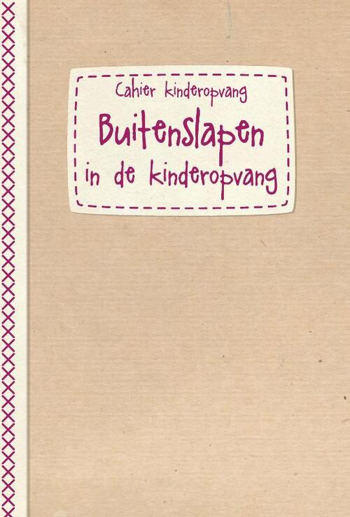 Buitenslapen - cahierreeks Kinderopvang -  Evelyne Pauwels (ISBN: 9782509038685)