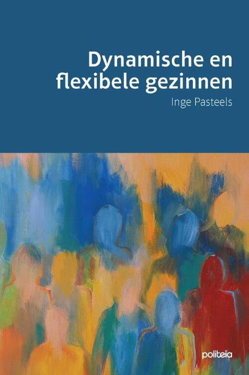 Dynamische en flexibele gezinnen -  Inge Pasteels (ISBN: 9782509040374)