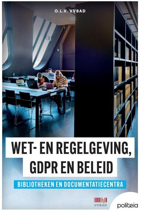 Wet- en regelgeving, GDPR en beleid -  Vvbad VZW (ISBN: 9782509042996)