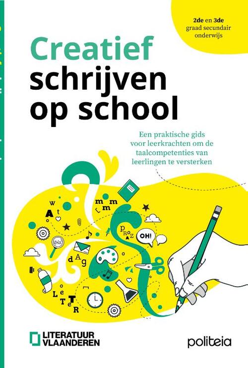 Creatief schrijven op school -  Literatuur Vlaanderen (ISBN: 9782509044419)