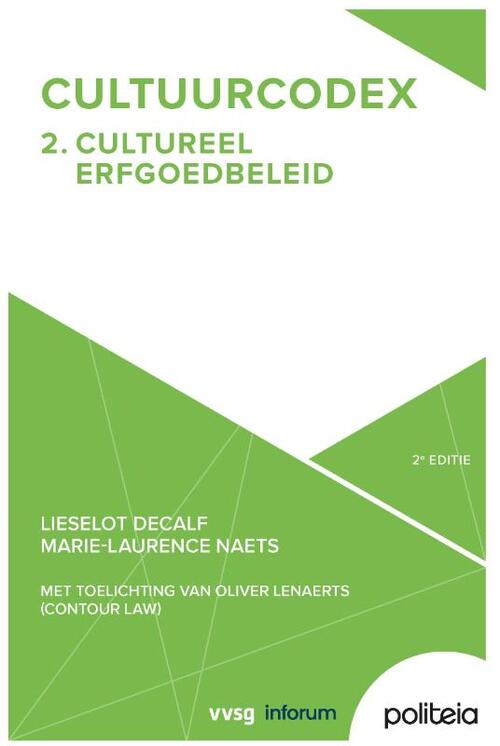 Cultuurcodex Deel 2: Cultureel erfgoedbeleid - 2e editie -  Lieselot Decalf, Marie-Laurence Naets (ISBN: 9782509044716)