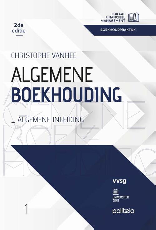 Algemene boekhouding: Algemene inleiding | 2e editie - Christophe Vanhee (ISBN: 9782509044815)