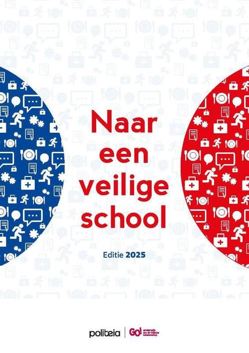 Naar een veilige school -  Go! Onderwijs Vlaamse Gemeenschap (ISBN: 9782509045614)