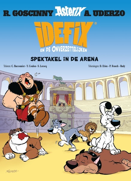 Idefix en de onverzettelijken 4 - spektakel in de arena -  Cedric Bacconnier, Etien D (ISBN: 9782864976431)