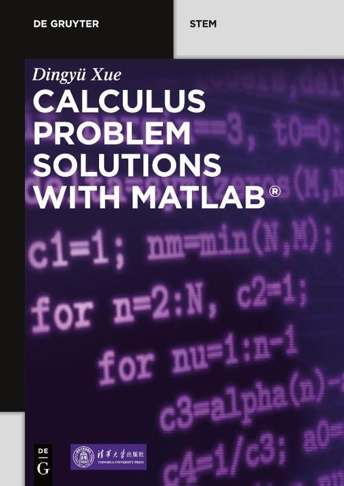 Calculus Problem Solutions with MATLAB®, Dingyu Xue | Boek ...