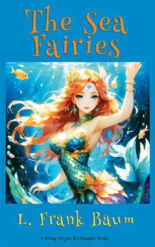 The Sea Fairies -  Lyman Frank Baum (ISBN: 9786256235625)