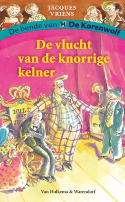 De vlucht van de knorrige kelner -  Jacques Vriens (ISBN: 9789000300167)