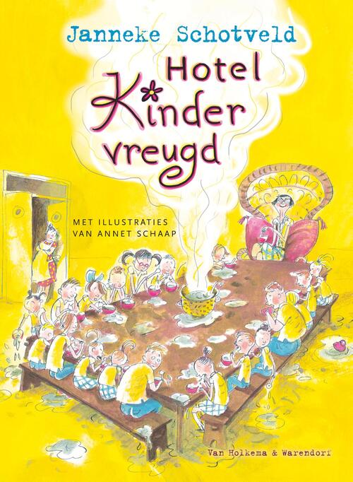 Hotel Kindervreugd -  Janneke Schotveld (ISBN: 9789000301904)