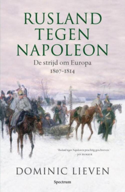 Rusland tegen Napoleon -  Dominic Lieven (ISBN: 9789000304356)