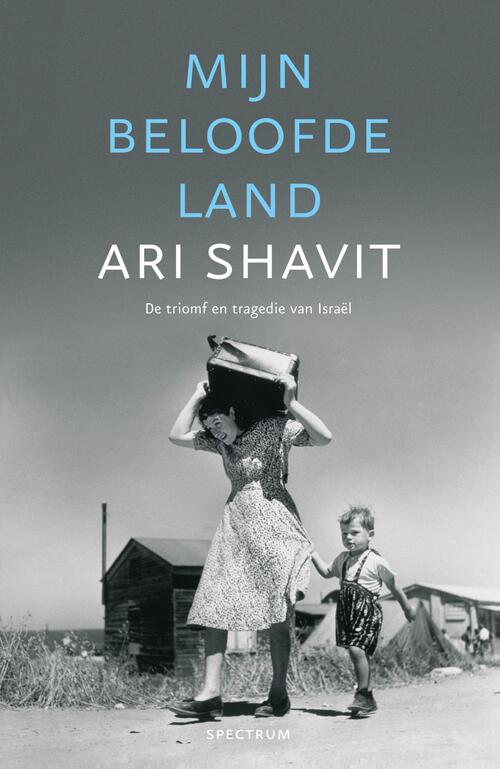 Mijn beloofde land -  Ari Shavit (ISBN: 9789000326105)