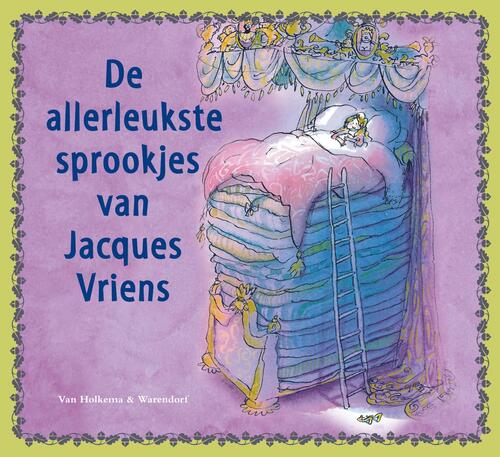 De allerleukste sprookjes van Jacques Vriens -  Jacques Vriens (ISBN: 9789000328550)