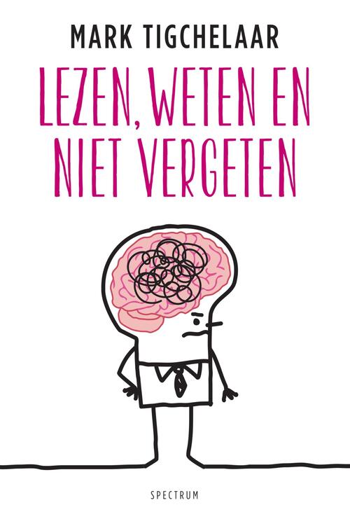 Lezen, weten en niet vergeten -  Mark Tigchelaar (ISBN: 9789000344338)