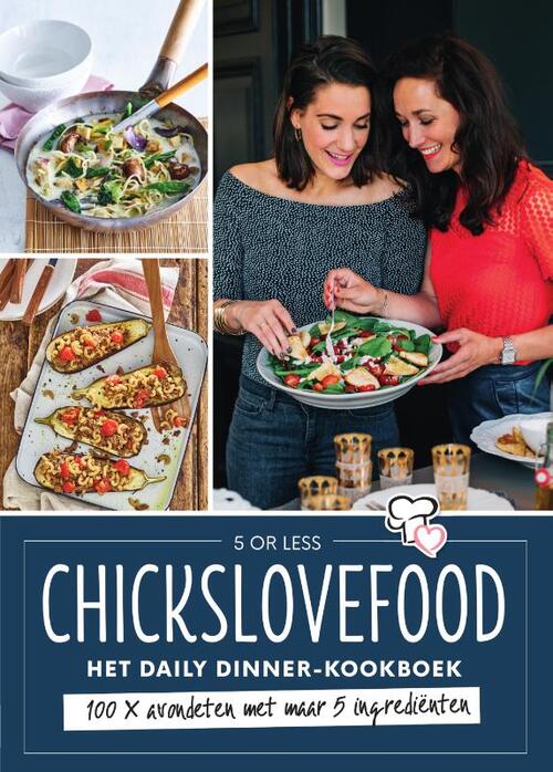 Chickslovefood - Het 5 or less dinner-kookboek