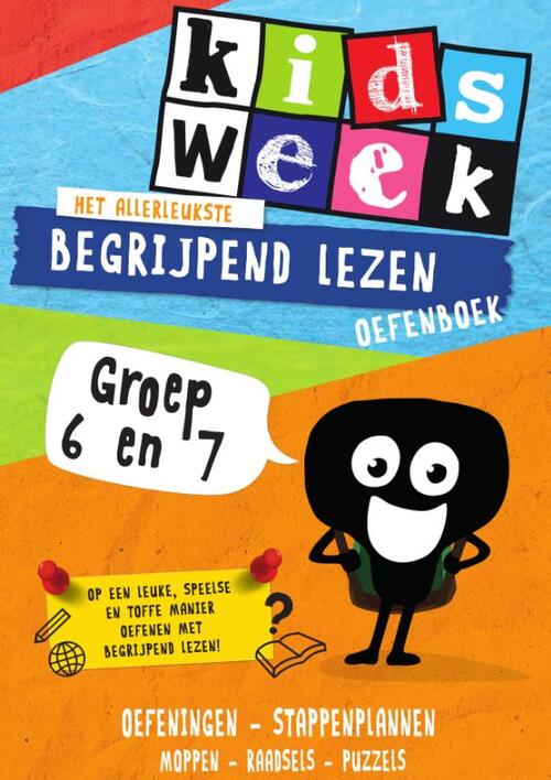 Het allerleukste begrijpend lezen oefenboek - Kidsweek in de klas groep 6 & 7