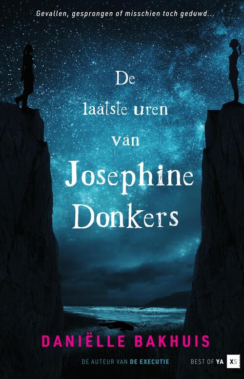 De laatste uren van Josephine Donkers -  Daniëlle Bakhuis (ISBN: 9789000377619)