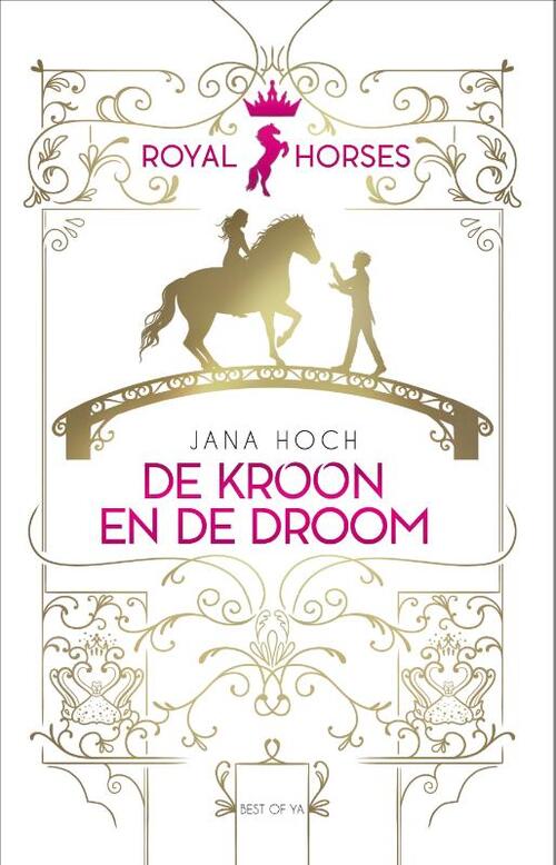 Royal Horses 2 - Royal Horses - De kroon en de droom