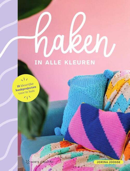 Haken in alle kleuren -  Jorina Joosse (ISBN: 9789000381593)