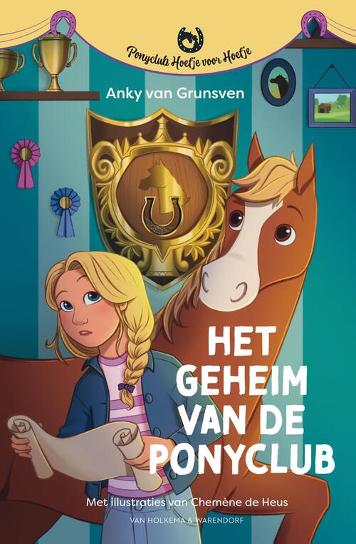 Anky van Grunsven Het geheim van de ponyclub -   (ISBN: 9789000402922)