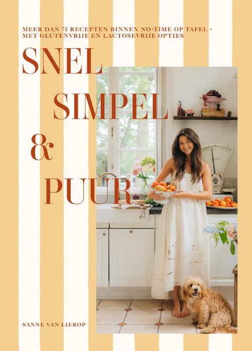 Snel, simpel & puur -  Sanne van Lierop (ISBN: 9789000403844)