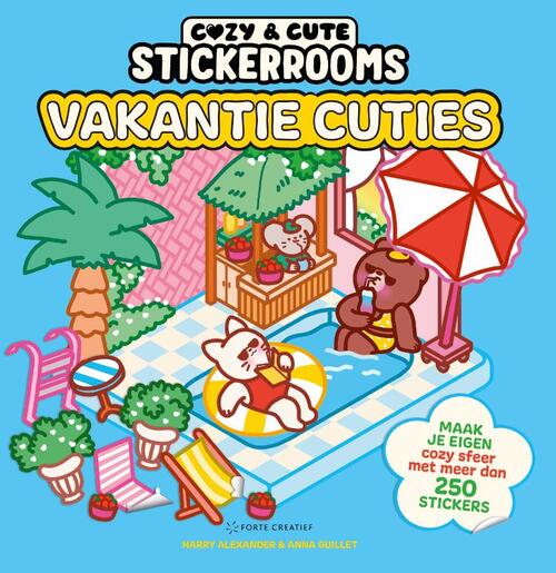 Cozy & cute stickerrooms - Vakantie Cuties -  Anna Guillet, Harry Alexander (ISBN: 9789000405121)