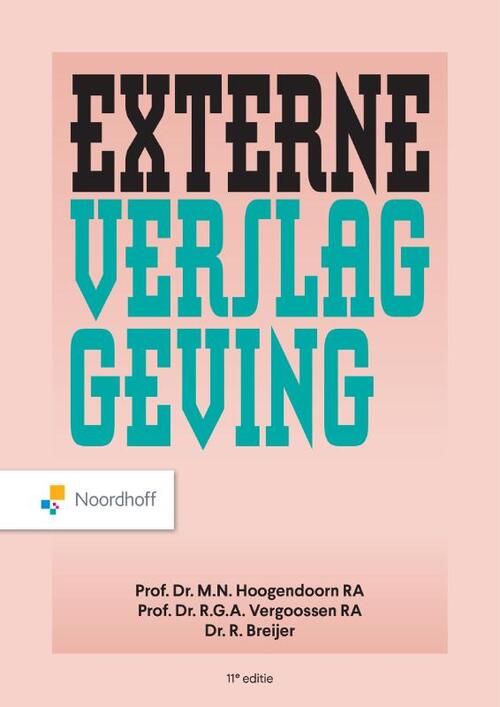 Externe Verslaggeving - 11e editie -  Maarten Pronk, Martin Hoogendoorn, Ruud Vergoossen (ISBN: 9789001033613)