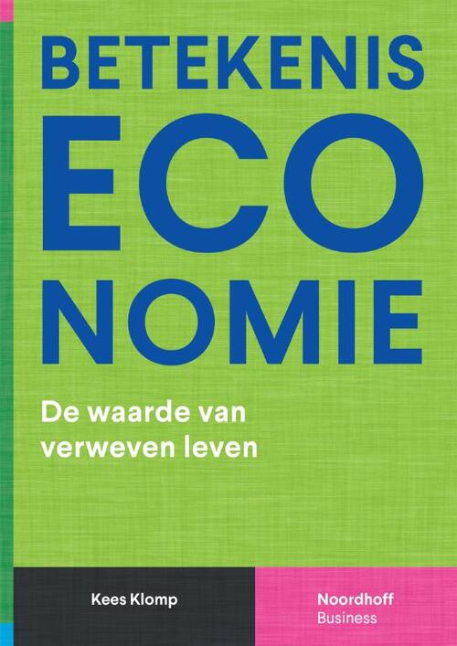 Betekeniseconomie -  Kees Klomp (ISBN: 9789001078584)