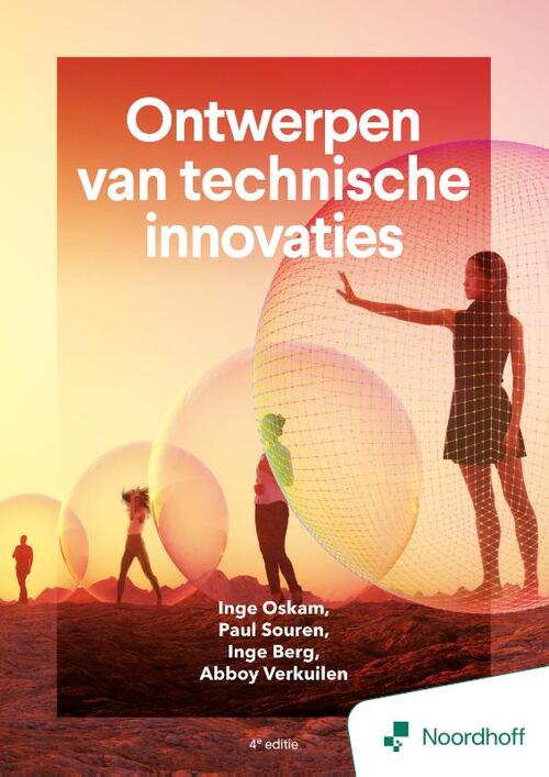 Ontwerpen van Technische Innovaties - 4e editie -  Inge Berg, Inge Oskam, Paul Souren (ISBN: 9789001193720)