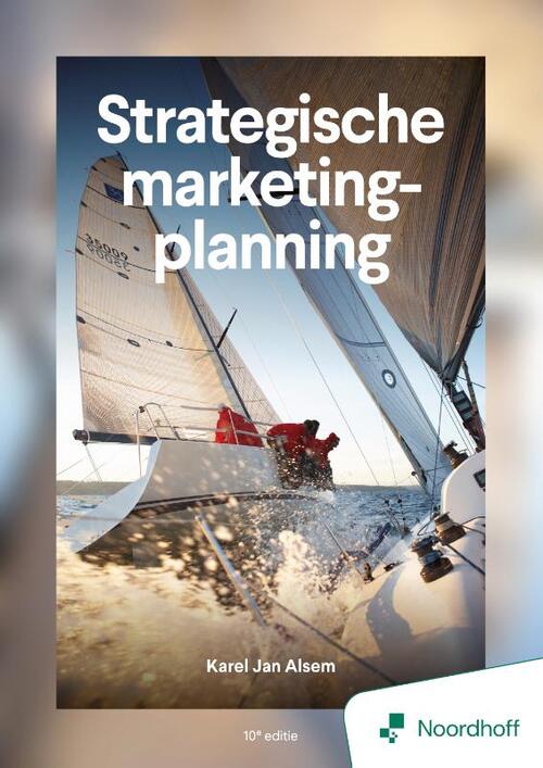 Karel Jan Alsem Strategische marketingplanning - 10e editie -   (ISBN: 9789001196141)