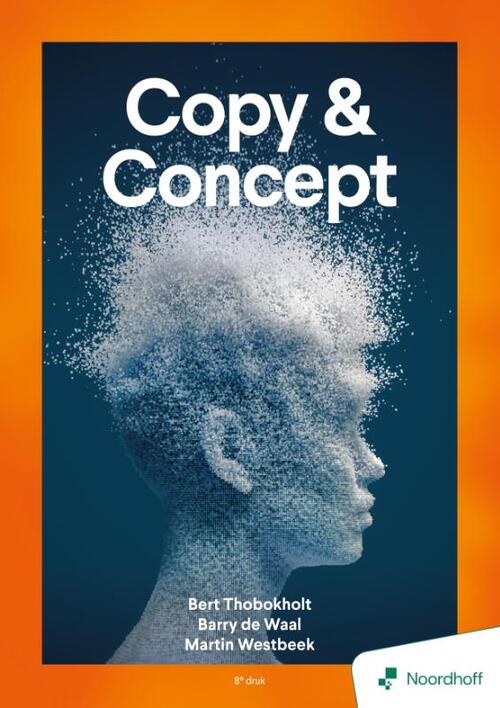 Barry de Waal, Bert Thobokholt, Martin Westbeek Copy & concept - 8e editie -   (ISBN: 9789001196202)