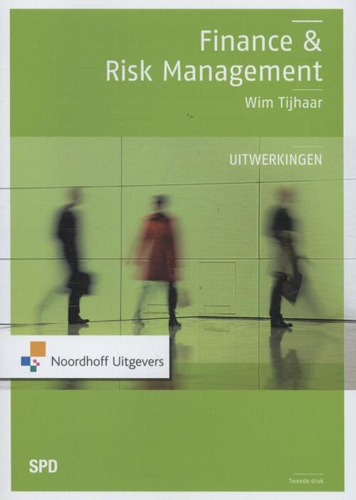 Finance en risk management uitwerkingen -  W.A. Tijhaar (ISBN: 9789001823924)