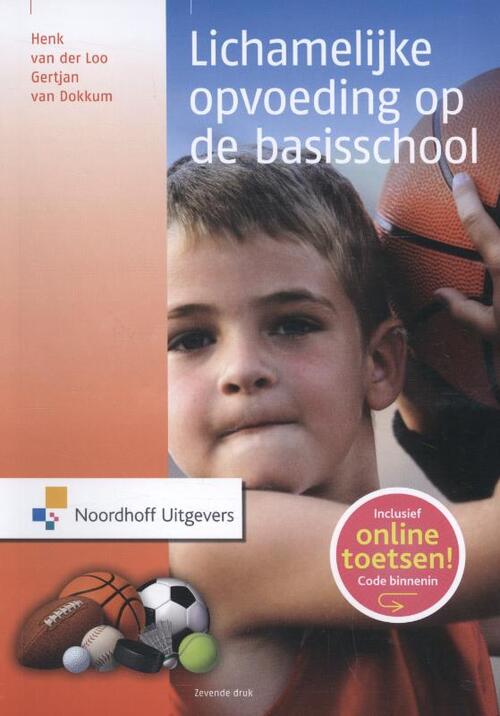 Lichamelijke opvoeding op de basisschool -  Gertjan van Dokkum, Henk van der Loo (ISBN: 9789001846275)