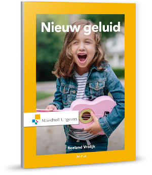 Nieuw geluid -  Roeland Vrolijk (ISBN: 9789001877132)