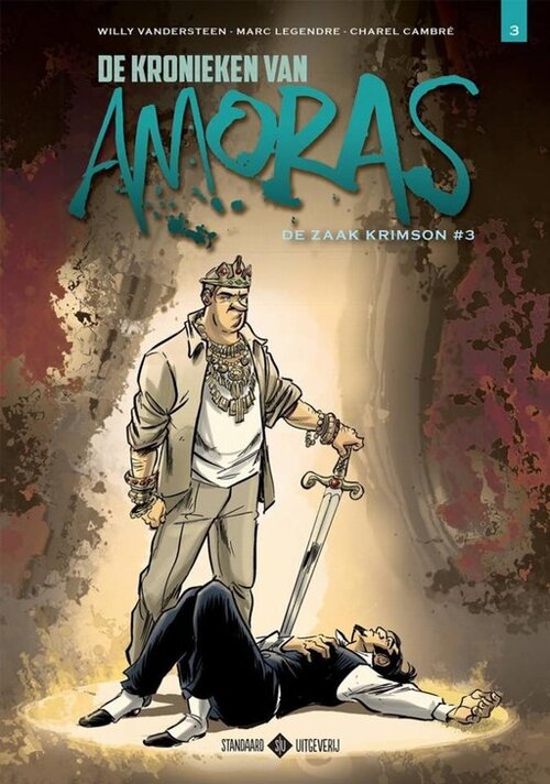 De kronieken van Amoras 01 - De Zaak Krimson 3 -  Charel Cambré, Marc Legendre, Willy Vandersteen (ISBN: 9789002265952)