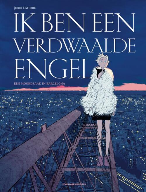 Jordi Lafebre Ik ben een verdwaalde engel -   (ISBN: 9789002285783)