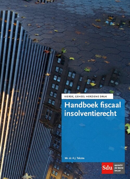 Handboek fiscaal insolventierecht -  A.J. Tekstra (ISBN: 9789012399890)