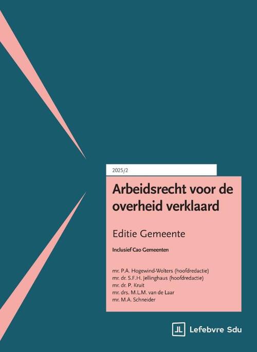 F.E.W. Staubach Arbeidsrecht voor de overheid verklaard. Editie Gemeente -   (ISBN: 9789012411110)