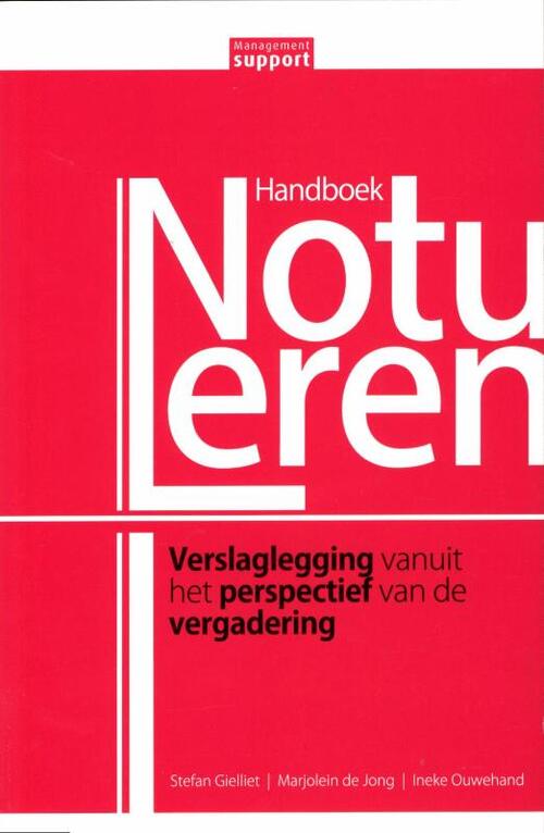 Handboek Notuleren -  Ineke Ouwehand, Marjolein de Jong, Stefan Gielliet (ISBN: 9789013098631)